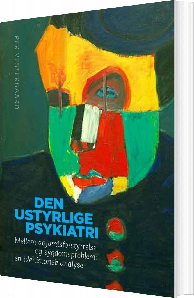 Billede af Den Ustyrlige Psykiatri - Per Vestergaard - Bog