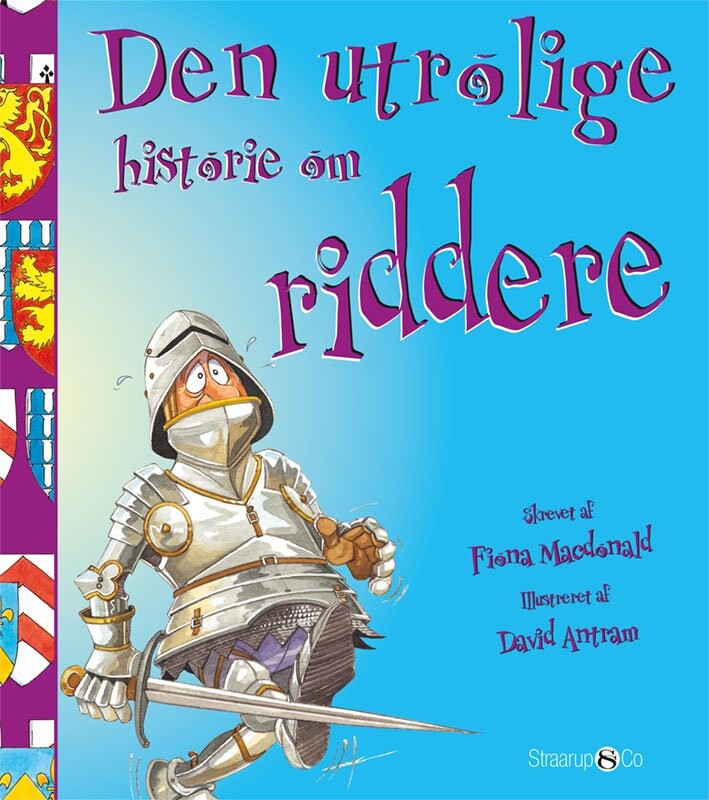 Billede af Den Utrolige Historie Om Riddere - Fiona Macdonald - Bog hos Gucca.dk