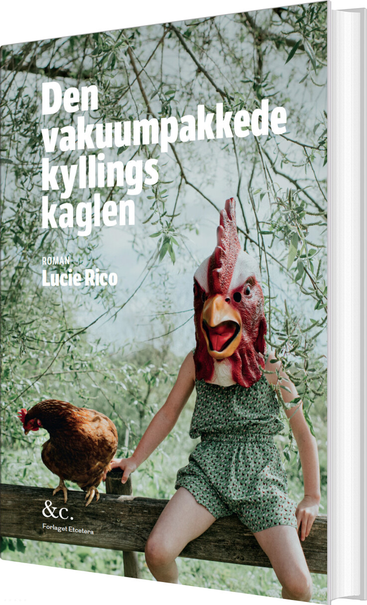 Billede af Den Vakuumpakkede Kyllings Kaglen - Lucie Rico - Bog