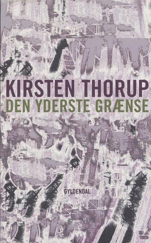 Billede af Den Yderste Grænse - Kirsten Thorup - Bog