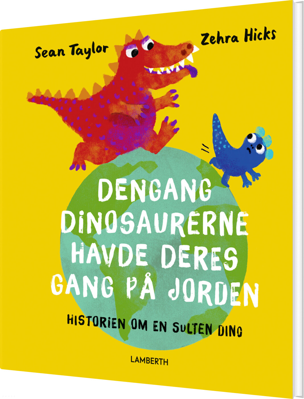 Dengang Dinosaurerne Havde Deres Gang På Jorden - Sean Taylor - Bog
