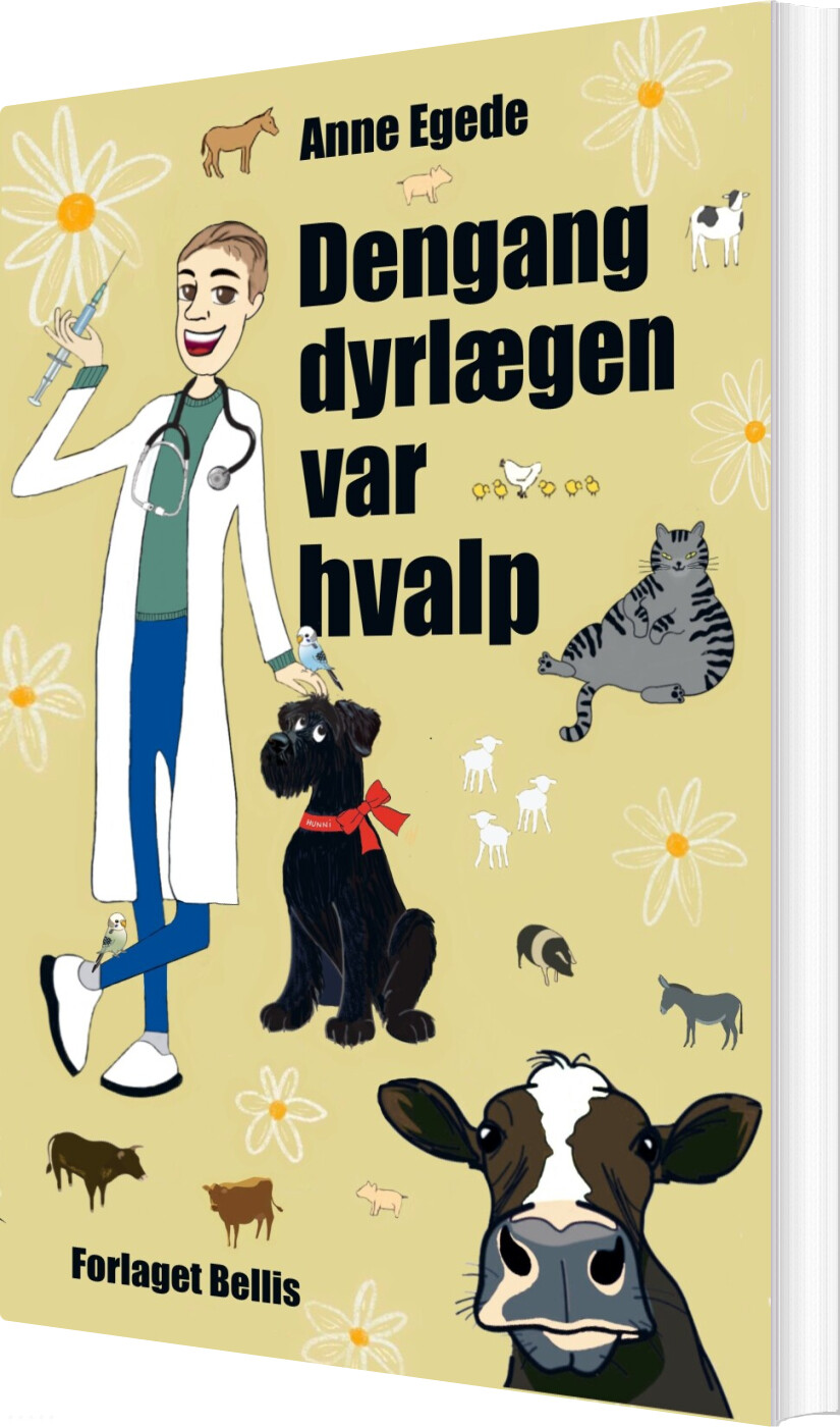 Dengang Dyrlægen Var Hvalp - Anne Egede - Bog