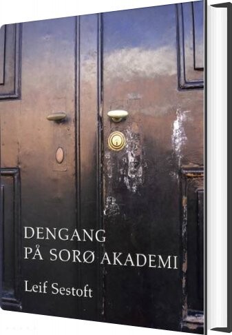 Billede af Dengang På Sorø Akademi - Leif Sestoft - Bog