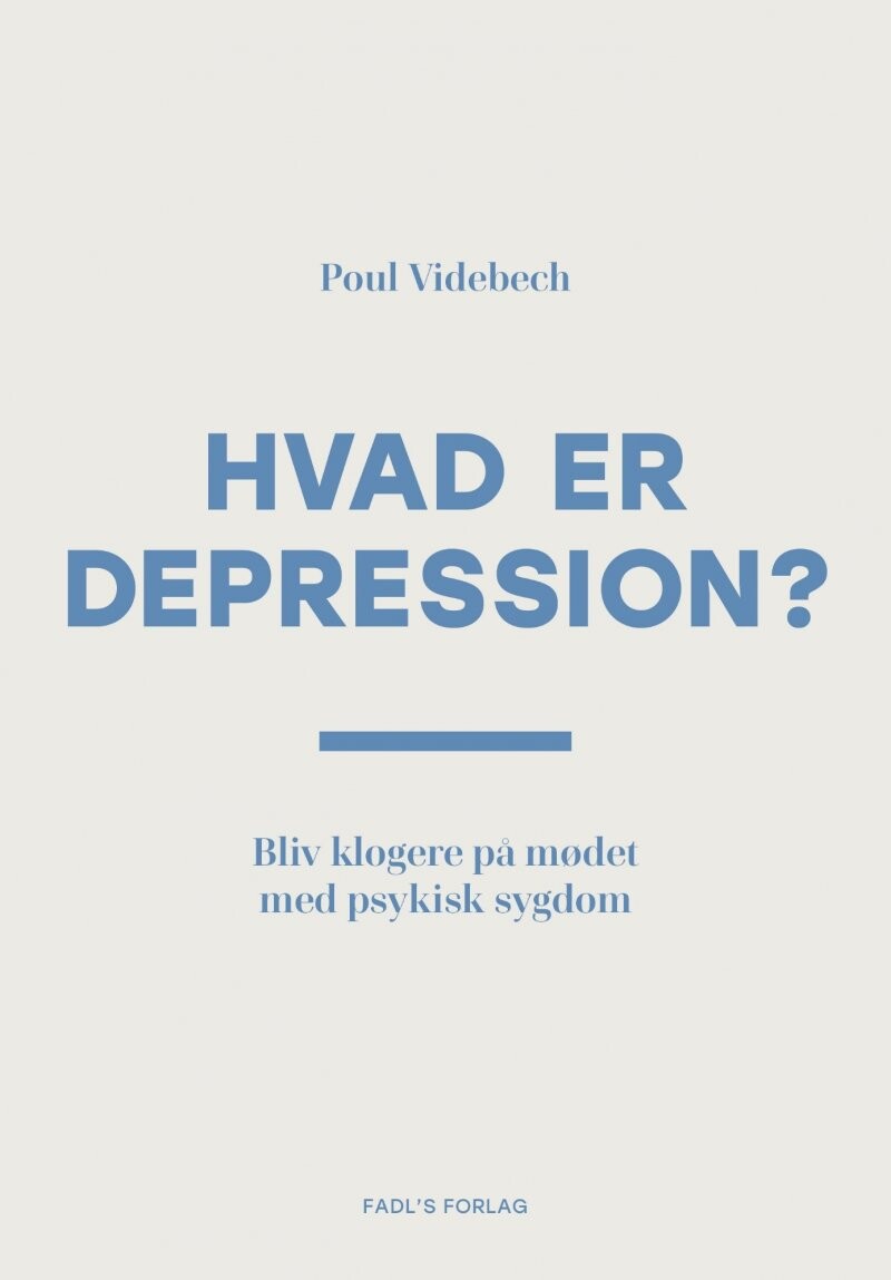 Hvad Er Depression - Poul Videbech - Bog