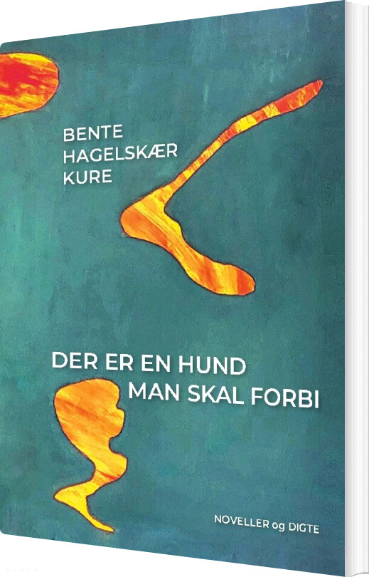 Der Er En Hund Man Skal Forbi - Bente Hagelskær Kure - Bog