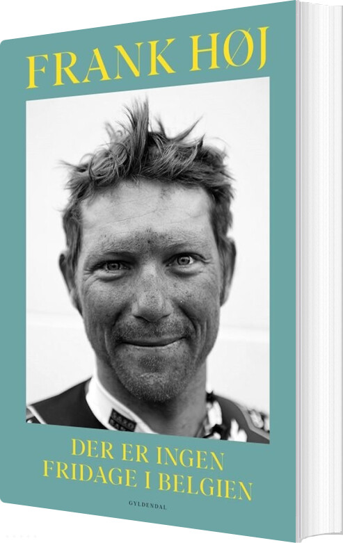 Der Er Ingen Fridage I Belgien - Frank Høj - Bog