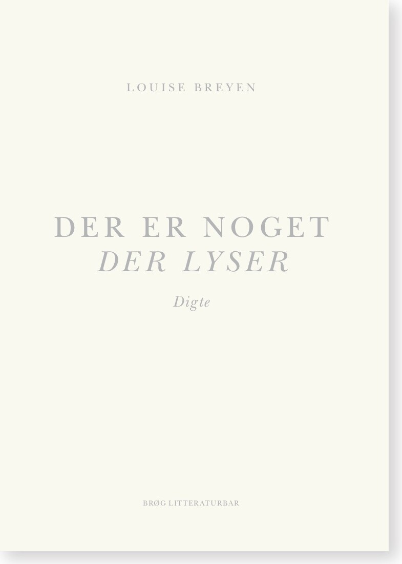 Billede af Der Er Noget Der Lyser - Louise Breyen - Bog