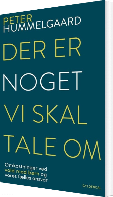 Billede af Der Er Noget, Vi Skal Tale Om - Peter Hummelgaard - Bog