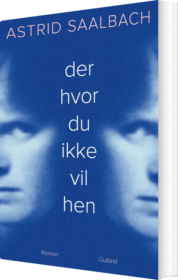 Der Hvor Du Ikke Vil Hen - Astrid Saalbach - Bog