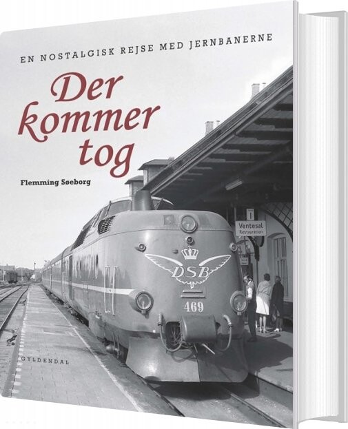 Billede af Der Kommer Tog - Flemming Søeborg - Bog