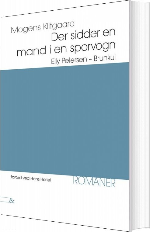 Billede af Der Sidder En Mand I En Sporvogn; Elly Petersen; Brunkul - Mogens Klitgaard - Bog