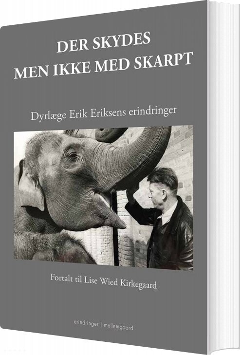 Der Skydes - Men Ikke Med Skarpt - Lise Wied Kirkegaard - Bog