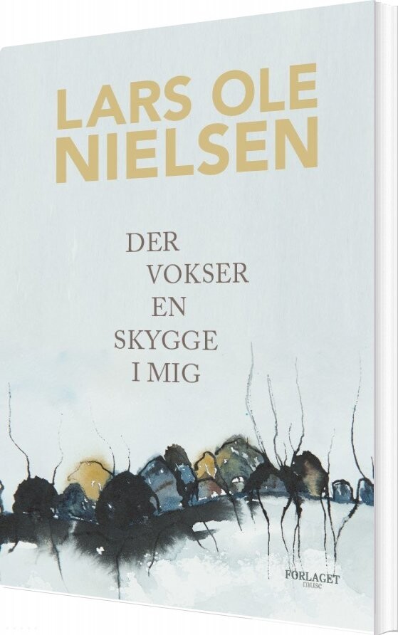Billede af Der Vokser En Skygge I Mig - Lars Ole Nielsen - Bog