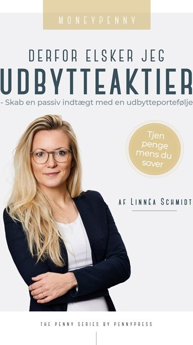 Billede af Derfor Elsker Jeg Udbytteaktier - Linnéa Schmidt - Bog