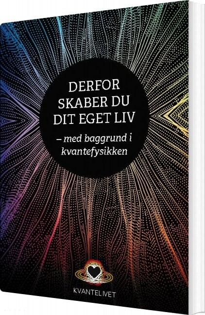 Billede af Derfor Skaber Du Dit Eget Liv - Henning R. Jensen - Bog