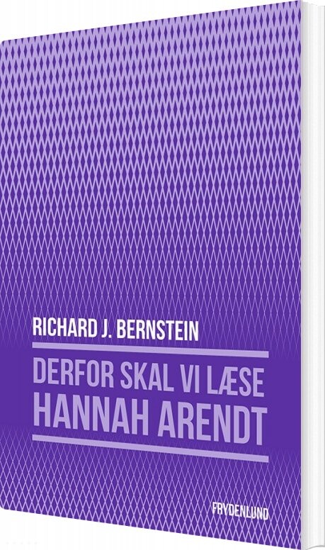 Billede af Derfor Skal Vi Læse Hannah Arendt - Richard Bernstein - Bog