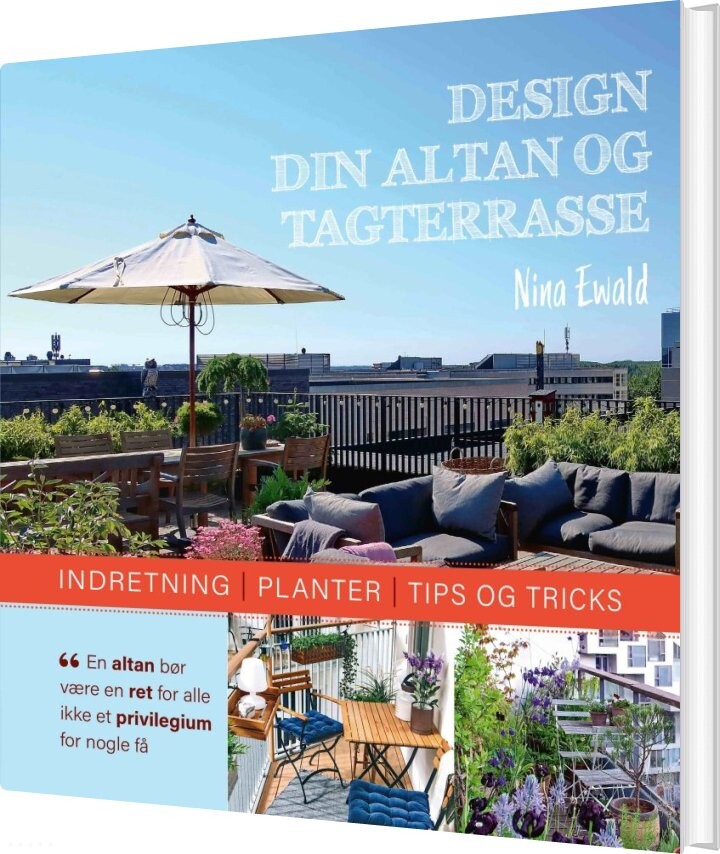 Billede af Design Din Altan Og Tagterrasse - Nina Ewald - Bog