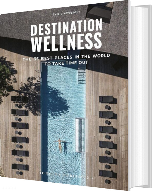 Destination Wellness - Milie Veyretout - English Book