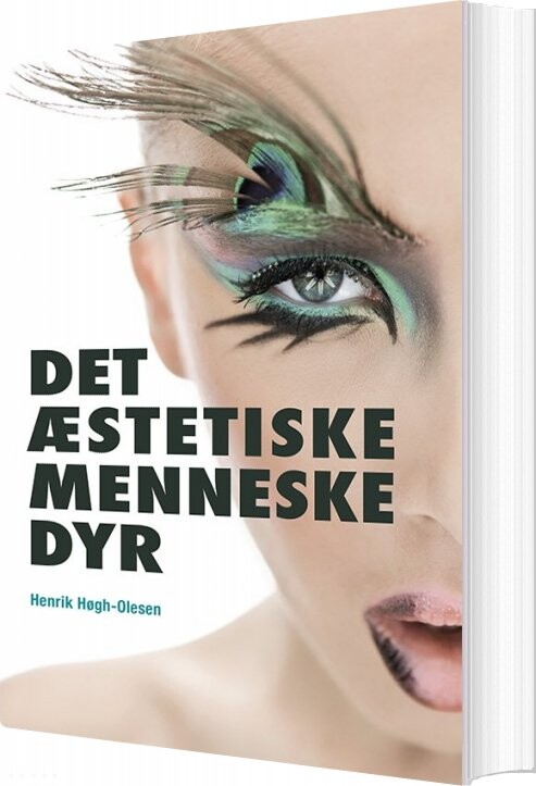 Billede af Det æstetiske Menneske Dyr - Henrik Høgh-olesen - Bog
