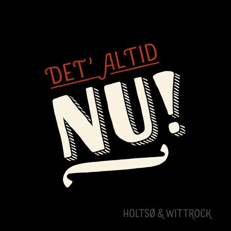 Jes Holtsø & Morten Wittrock - Det' Altid Nu! - CD