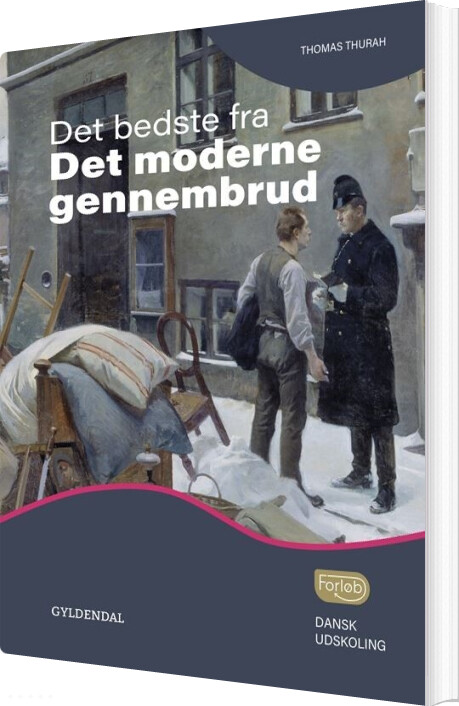 Det Bedste Fra Det Moderne Gennembrud - Thomas Thurah - Bog