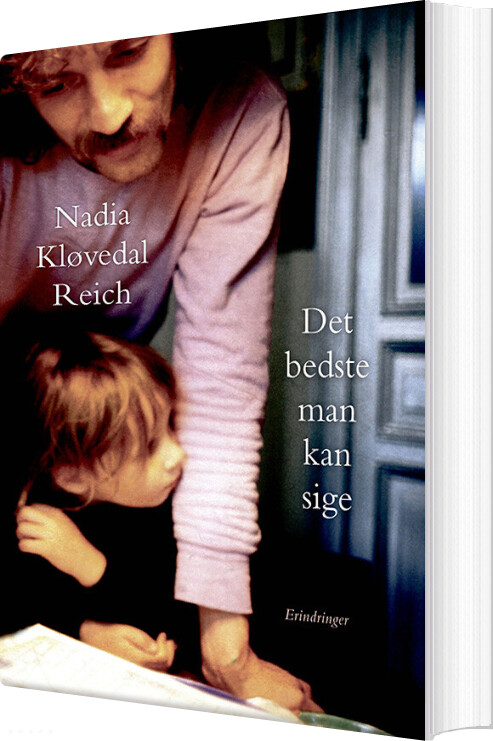 Billede af Det Bedste Man Kan Sige - Nadia Kløvedal Reich - Bog