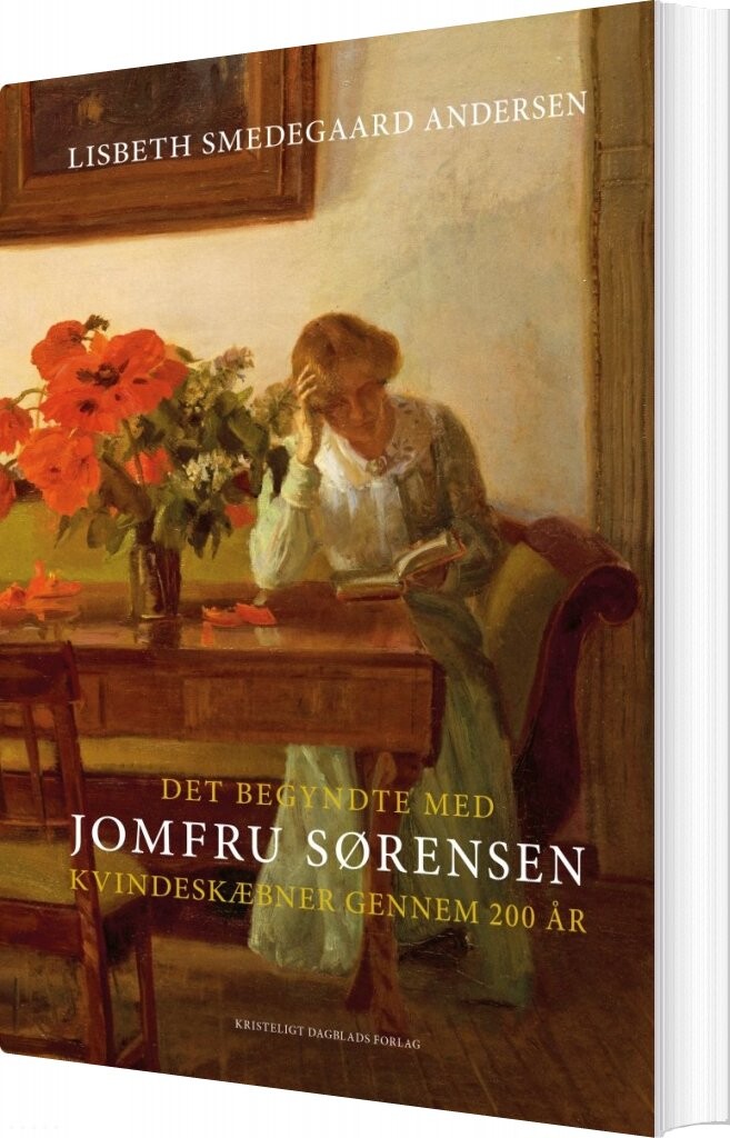 Det Begyndte Med Jomfru Sørensen - Lisbeth Smedegaard Andersen - Bog