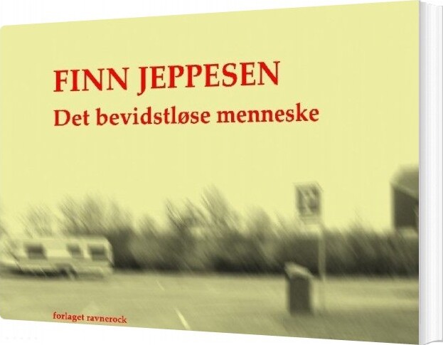 Billede af Det Bevidstløse Menneske - Finn Jeppesen - Bog