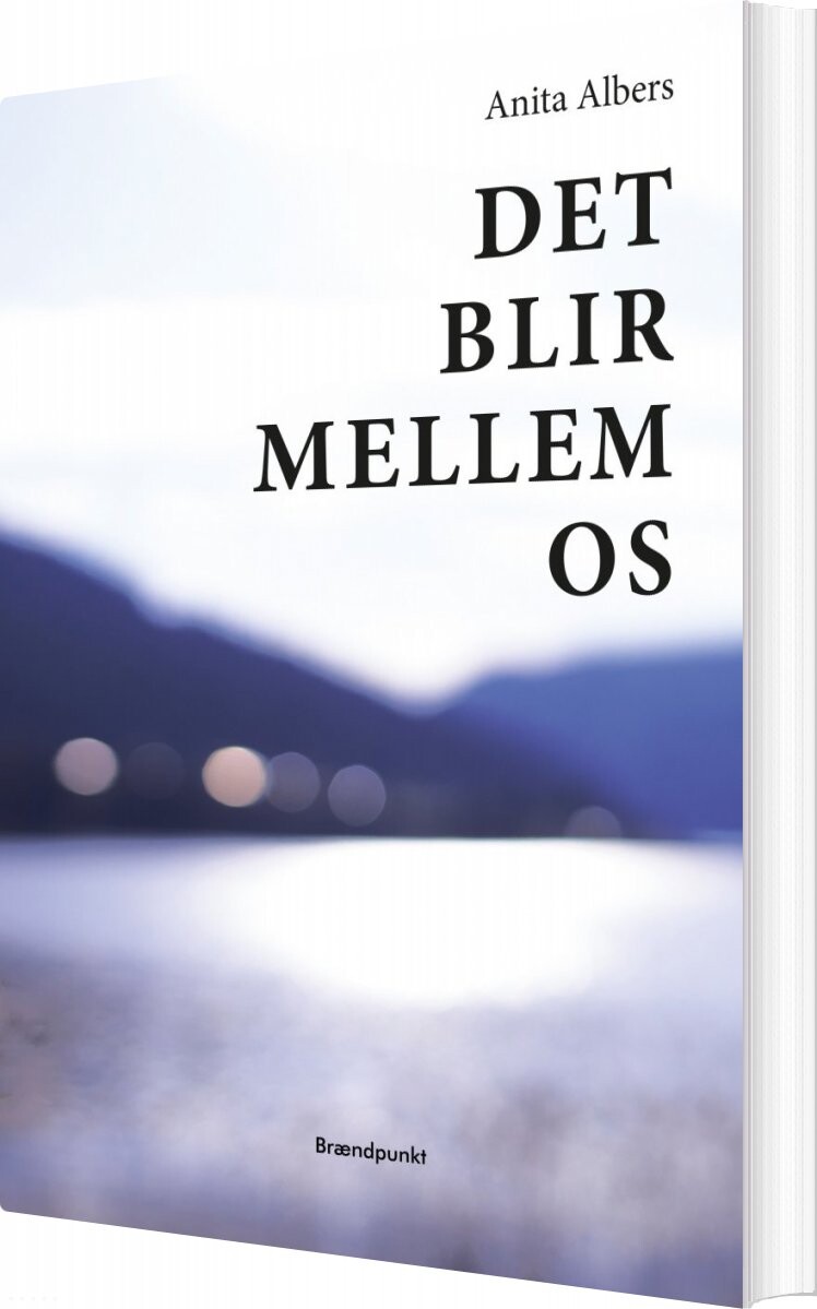 Billede af Det Blir Mellem Os - Anita Albers - Bog