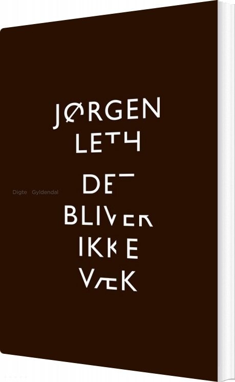 Billede af Det Bliver Ikke Væk - Jørgen Leth - Bog