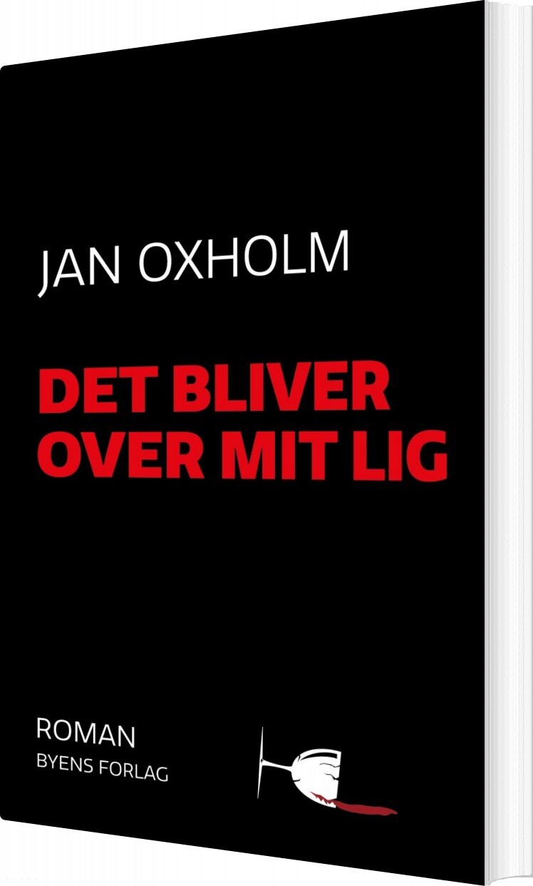 Billede af Det Bliver Over Mit Lig - Jan Oxholm - Bog
