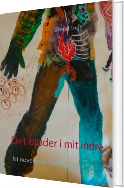Billede af Det Bløder I Mit Indre - Svend Engh - Bog