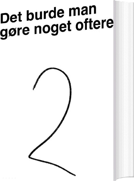 Det Burde Man Gøre Noget Oftere - Max Bech - Bog