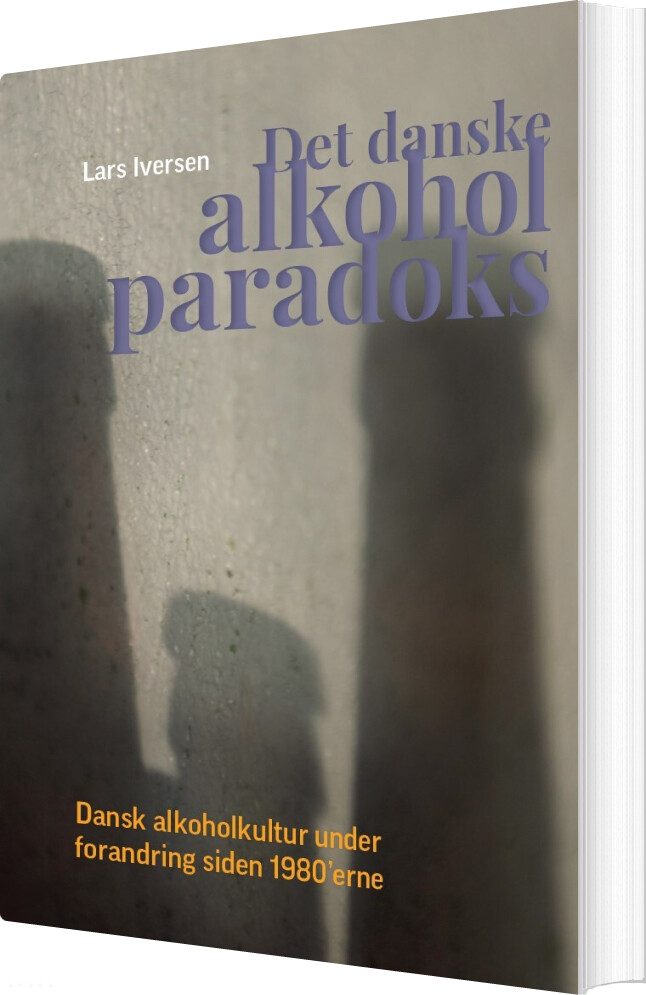Det Danske Alkoholparadoks - Lars Iversen - Bog