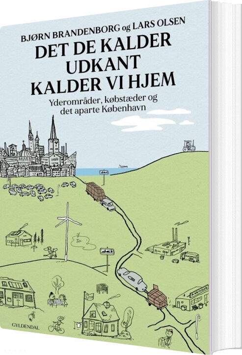 Billede af Det, De Kalder Udkant, Kalder Vi Hjem - Lars Olsen - Bog