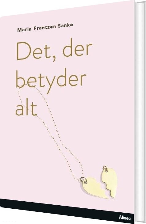 Billede af Det, Der Betyder Alt, Sort Læseklub - Maria Frantzen Sanko - Bog