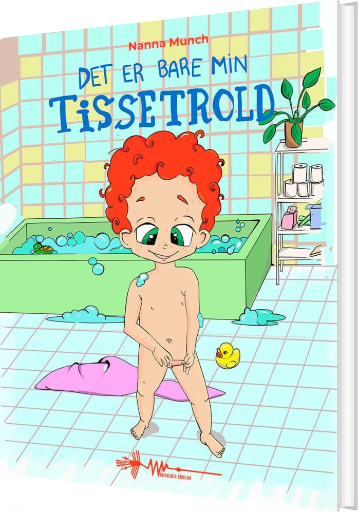 Det Er Bare Min Tissetrold - Nanna Munch - Bog