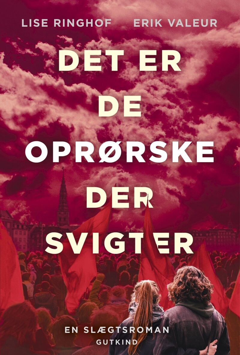 Billede af Det Er De Oprørske Der Svigter - Erik Valeur - Bog