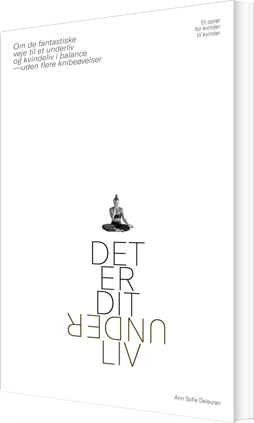 Det Er Dit Underliv - Ann Sofie Deleuran - Bog