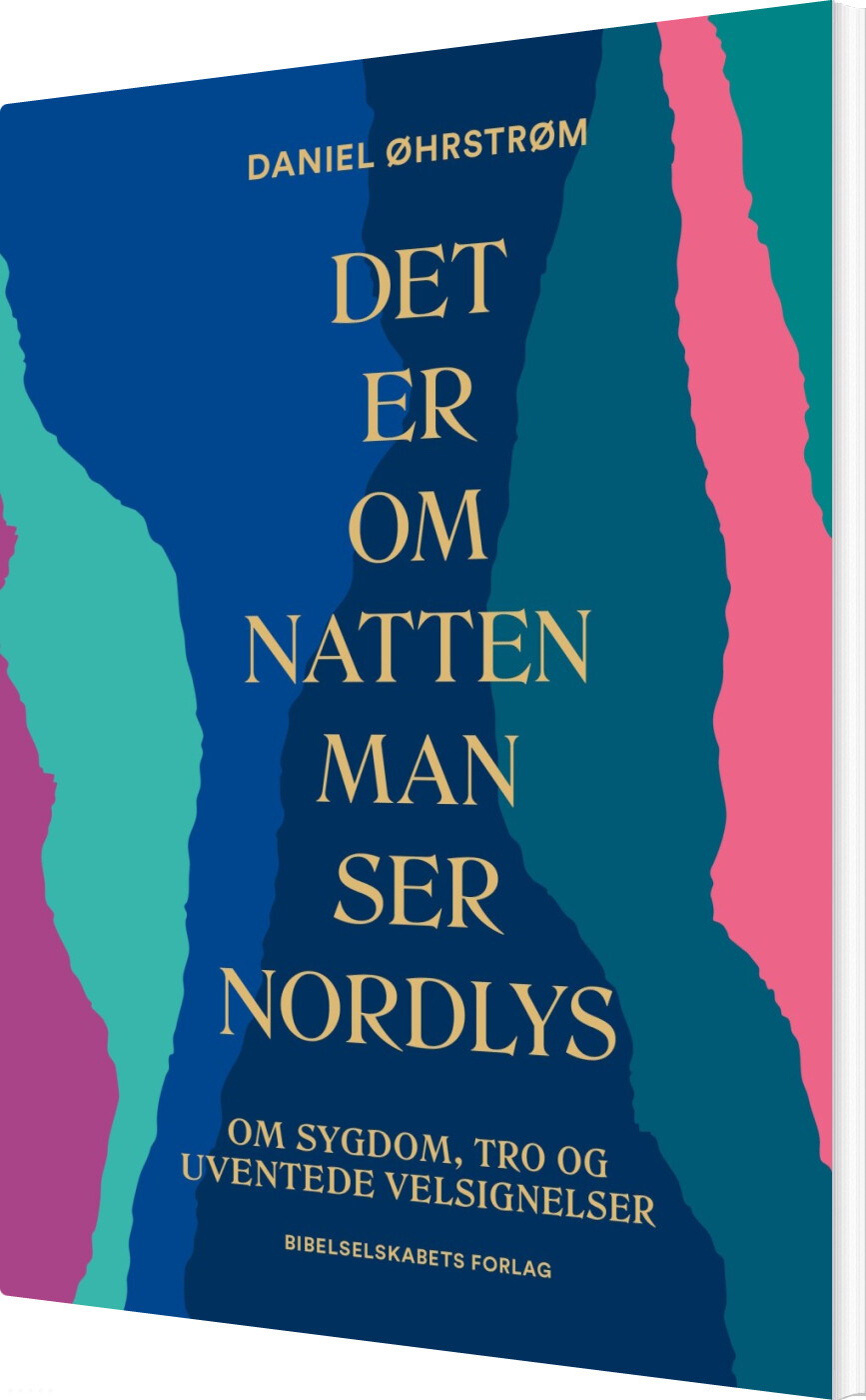 Det Er Om Natten Man Ser Nordlys - Daniel øhrstrøm - Bog