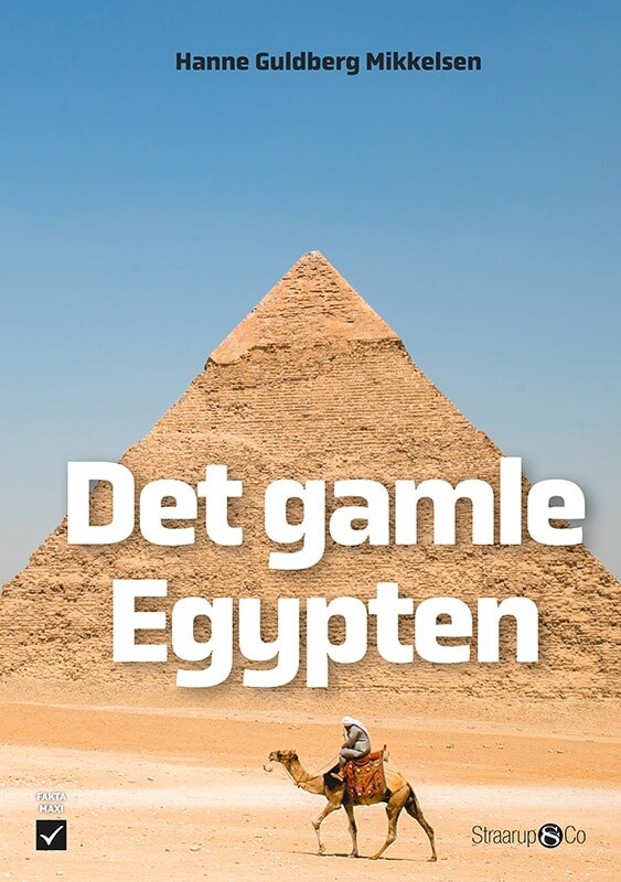 Det Gamle Egypten - Hanne Guldberg Mikkelsen - Bog - Straarup & Co