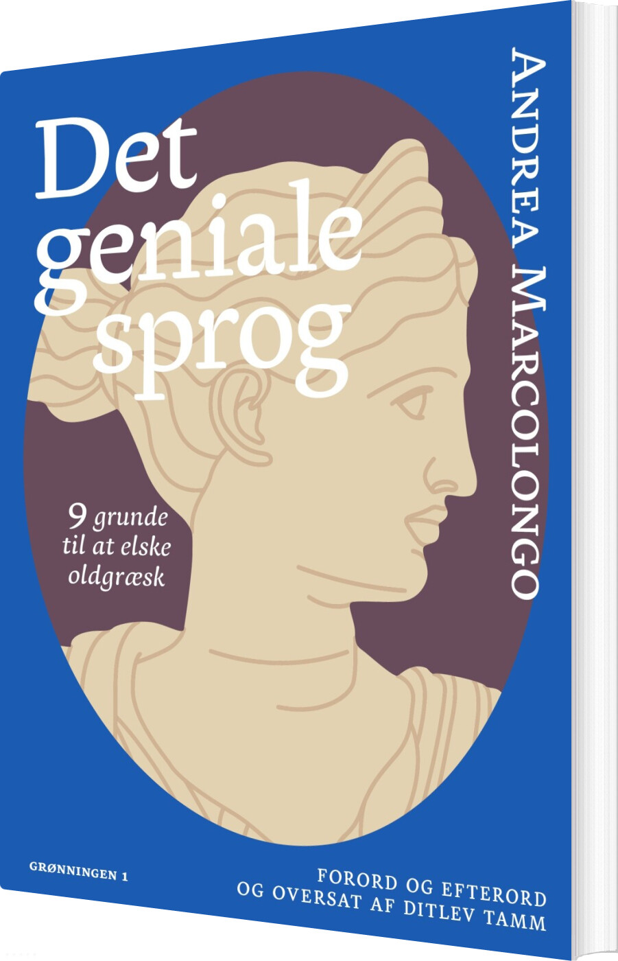 Det Geniale Sprog - Andrea Marcolongo - Bog - Grønningen 1