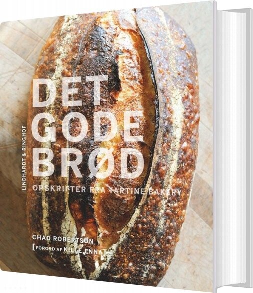 Billede af Det Gode Brød - Opskrifter Fra Tartine Bakery - Chad Robertson - Bog