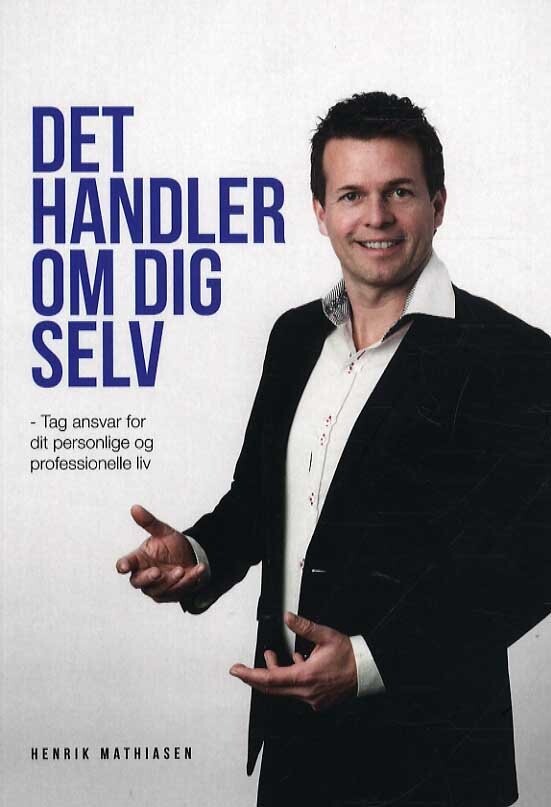 Det Handler Om Dig Selv - Henrik Mathiasen - Bog