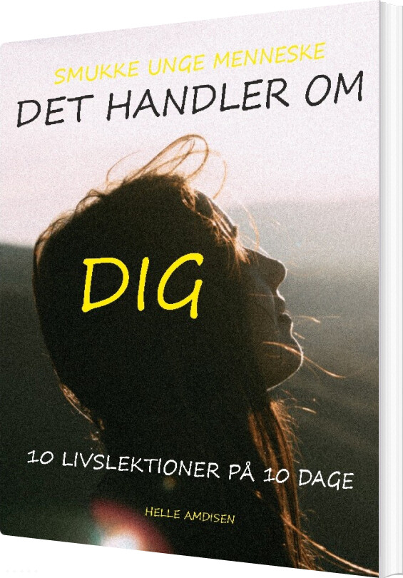 Det Handler Om Dig - Helle Amdisen - Bog