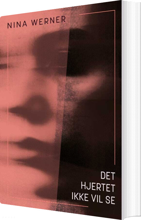 Det Hjertet Ikke Vil Se - Nina Werner - Bog