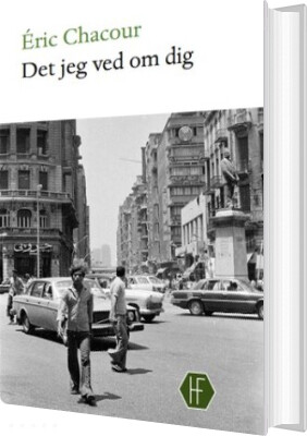 Billede af Det Jeg Ved Om Dig - Eric Chacour - Bog