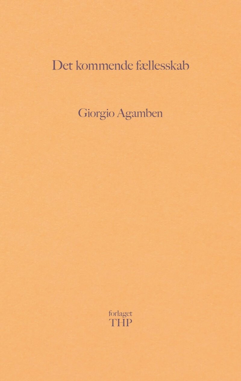 Billede af Det Kommende Fællesskab - Giorgio Agamben - Bog