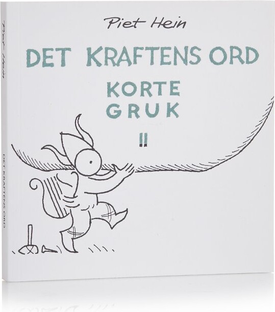 Det Kraftens Ord. Korte Gruk Ii (håndskrift/tegning - 53 Gruk) - Piet Hein - Bog