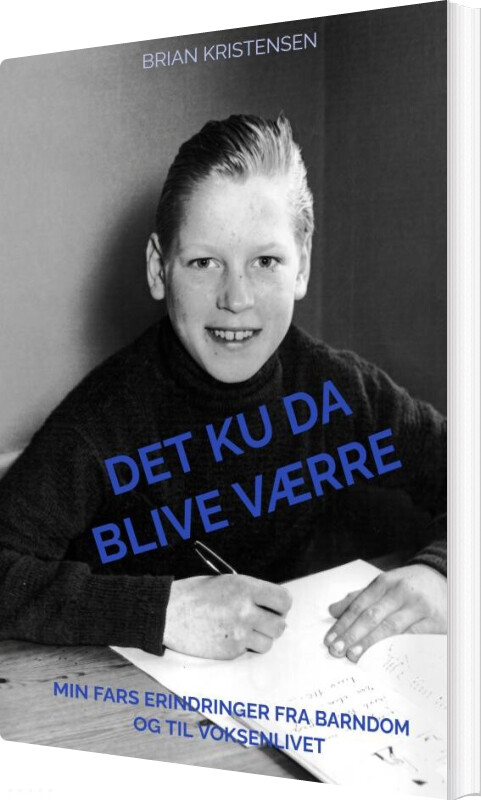 Det Ku Da Blive Værre - Brian Kristensen - Bog